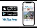 Ứng dụng Vietnam News Daily: Cửa sổ vào Việt Nam-Tầm nhìn ra thế giới